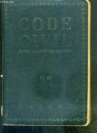 CODE CIVIL - ANOTE D'APRES LA DOCTRINE ET LA JURISPRUDENCE - AVEC RENVOIS AUX PUBLICATIONS DALLOZ