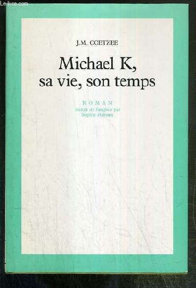 MICHAEL K, SA VIE, SON TEMPS