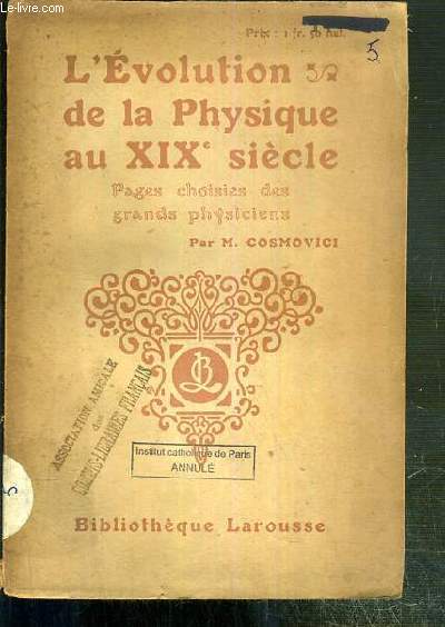 L'EVOLUTION DE LA PHYSIQUE AU XIXe SIECLE - PAGES CHOISIES DES GRANDS PHYCISIENS