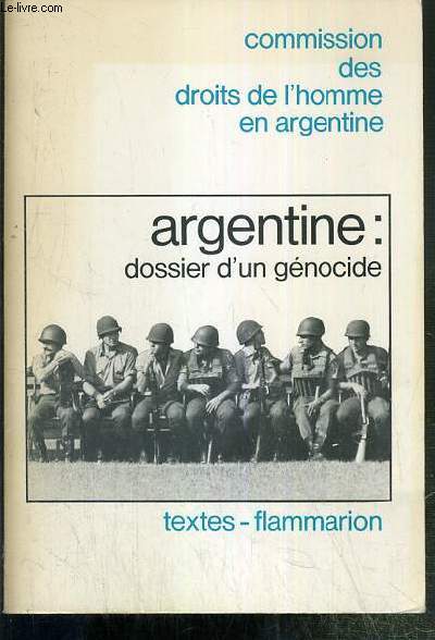 ARGENTINE: DOSSIER D'UN GENOCIDE