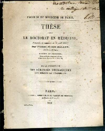 DE LA PONCTION DES SEREUSES THORACIQUES DANS QUELQUES CAS D'EPANCHEMENT - THESE POUR LE DOCTORAT DE MEDECINE PRESENTEE ET SOUTENUE LE 14 AVRIL 1856 - FACULTE DE MEDECINE DE PARIS - ENVOI DE L'AUTEUR.