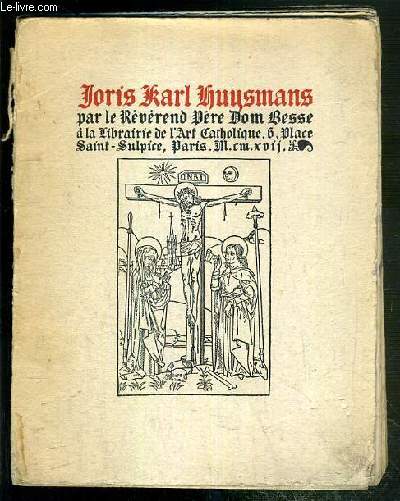 JORIS KARL HUYSMANS - ELOGE DE JORIS KARL HUYSMANS, PRONOCE A BRUXELLES LE 28 MAI 1907.