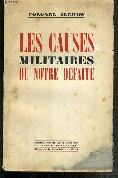 LES CAUSES MILITAIRES DE NOTRE DEFAITE