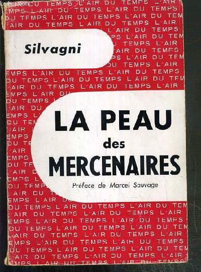 LA PEAU DES MERCENAIRES - ENVOI DE L'AUTEUR + 1 lettre manuscrite de l'auteur.