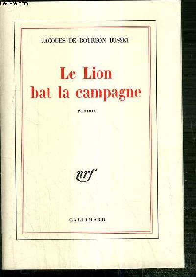 LE LION BAT LA CAMPAGNE - ENVOI DE L'AUTEUR