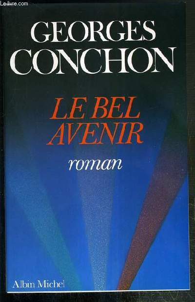 LE BEL AVENIR - ENVOI DE L'AUTEUR