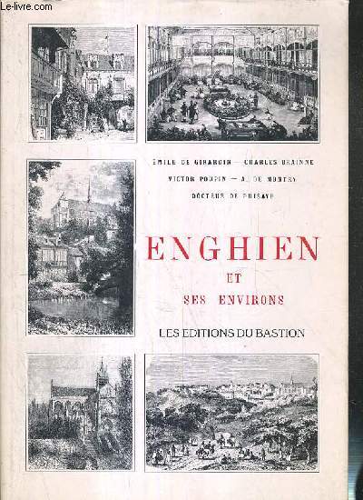 ENGHIEN ET SES ENVIRONS - EXEMPLAIRE N 788