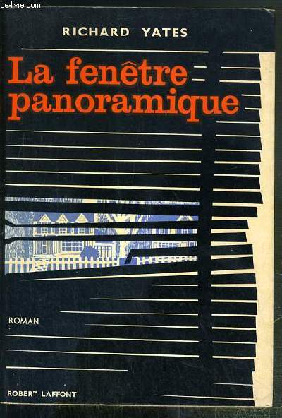 LA FENETRE PANORAMIQUE (REVOLUTIONARY ROAD) / COLLECTION BEST SELLERS.
