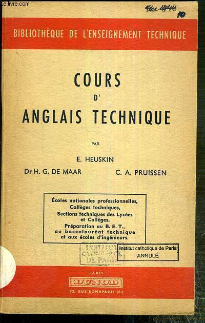 COURS D'ANGLAIS TECHNIQUE / BIBLIOTHEQUE DE L'ENSEIGNEMENT TECHNIQUE - ECOLE NATIONALES PRO., COLLEGES TECHNIQUES, SECTIONS TECHNIQUES DES LYCEES ET COLLEGES, PREPARATION AU B.E.T. ETC...