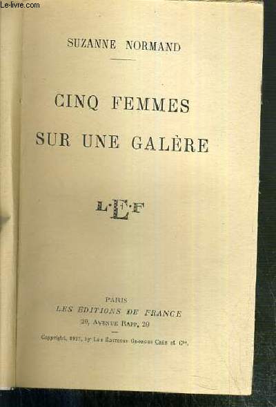 CINQ FEMMES SUR UNE GALERE / COLLECTION LE LIVRE D'AUJOURD'HUI