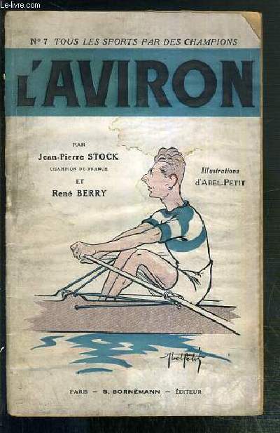 L'AVIRON / COLLECTION TOUS LES SPORTS PAR LES CHAMPIONS N7