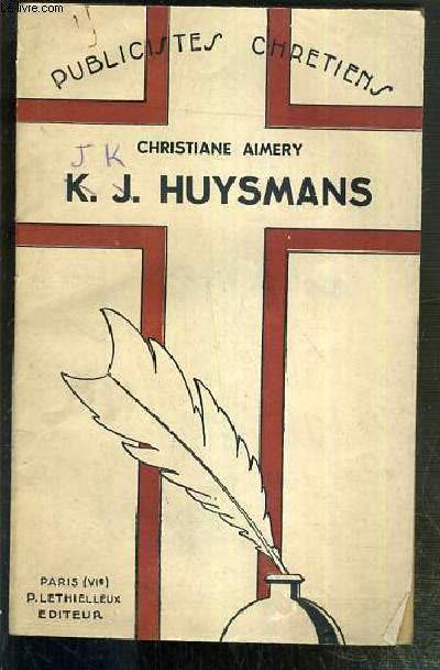 K. J. KUYSMANS / COLLECTION PUBLICISTES CHRETIENS