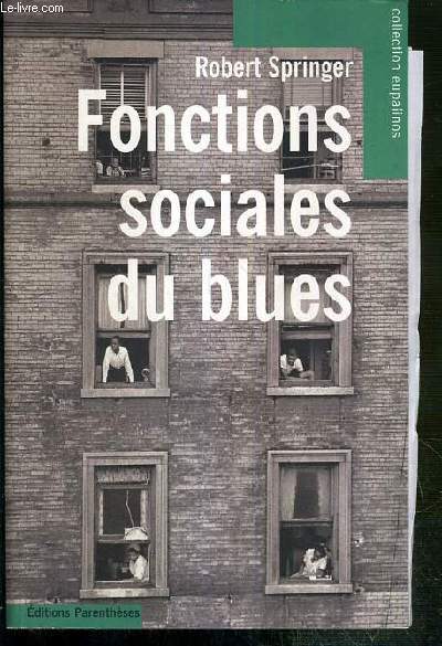 FONCTIONS SOCIALES DU BLUES / COLLECTION EUPALINOS.