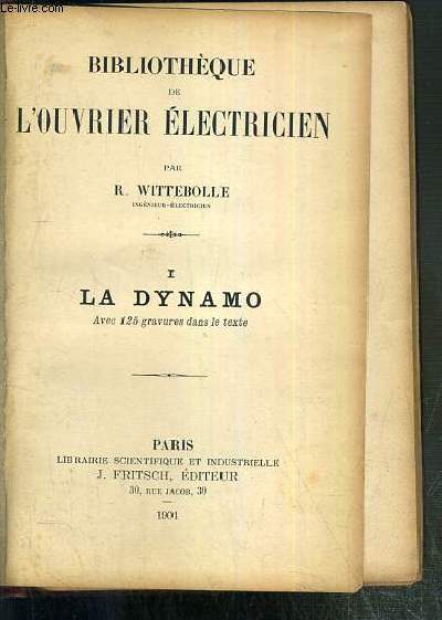 LA DYNAMO - TOME I / BIBLIOTHEQUE DE L'OUVRIER ELECTRICIEN.