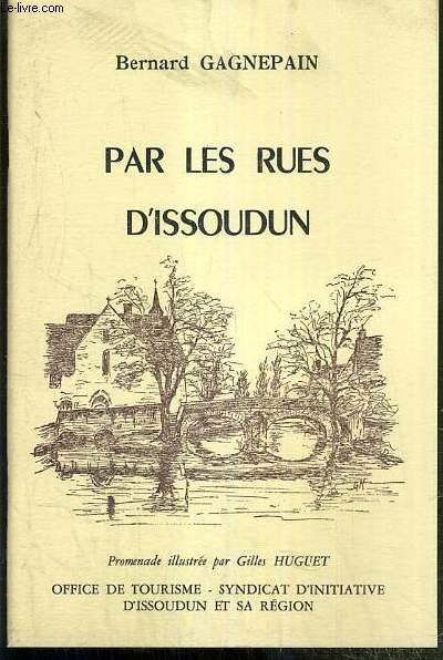 PAR LES RUES D'ISSOUDUN -