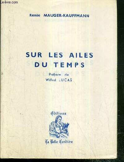 SUR LES AILES DU TEMPS - ENVOI DE L'AUTEUR.