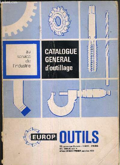 EUROP OUTILS - CATALOGUE GENERAL D'OUTILLAGE -