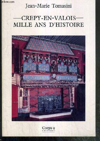 CREPY-EN-VALOIS - MILLE AND D'HISTOIRE