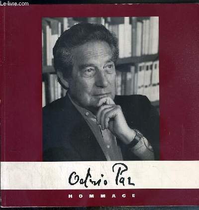 OCTAVIO PAZ - HOMMAGE - NOUVELLES DU MEXIQUE - NUMERO SPECIAL MAI-AOUT 1998 - Octavio Paz, un mexicain qui aimait la France, Octavio Paz est mort, sa poesie garde l'espoir de retenir l'ephemere, du labyrinthe de la Solitud au Nobel....