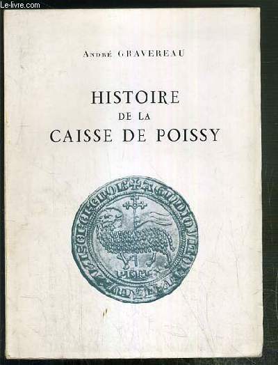 HISTOIRE DE LA CAISSE DE POISSY