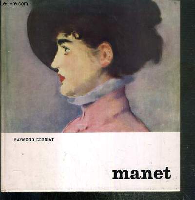 MANET / COLLECTION GRAND ART - PETITES MONOGRAPHIES.