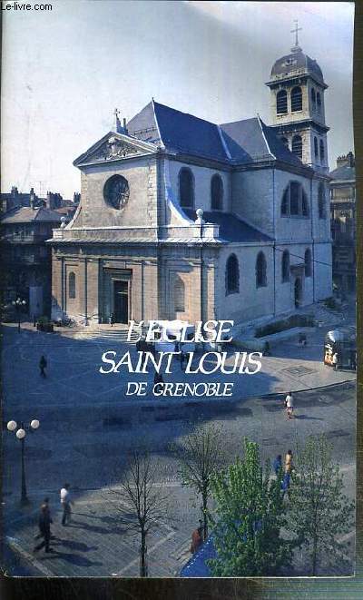 L'EGLISE SAINT LOUIS DE GRENOBLE