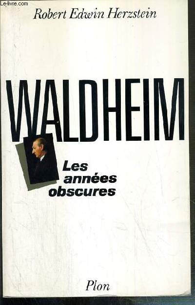 WALDHEIM - LES ANNEES OBSCURES