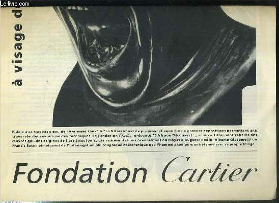 FONDATION CARTIER - EXPOSITION - A VISAGE DECOUVERT 18 JUIN - 4 OCTOBRE 1992