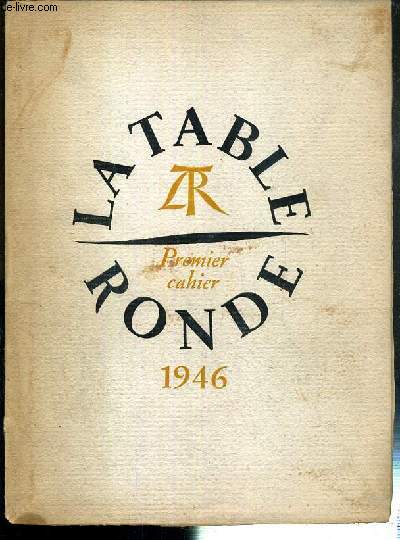 LA TABLE RONDE - PREMIER CAHIER - EXEMPLAIRE N588 / 2000 SUR VELIN CREVECOEUR DES PAPETERIES DU MARAIS - le vritable texte d'amour et vieillesse - les rvlations de la salette - le mystre du dieu enfant - l'cole - saisons - vii - correspondance..