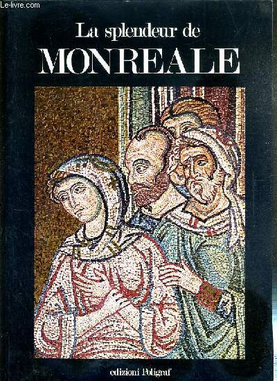 LA SPLENDEUR DE MONREALE