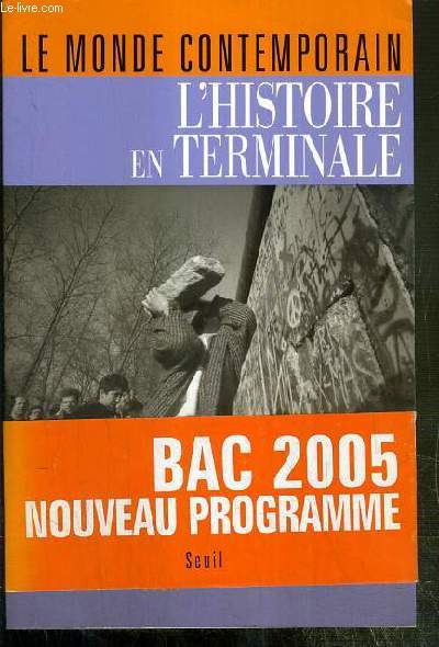 LE MONDE CONTEMPORAIN - L'HISTOIRE EN TERMINALE