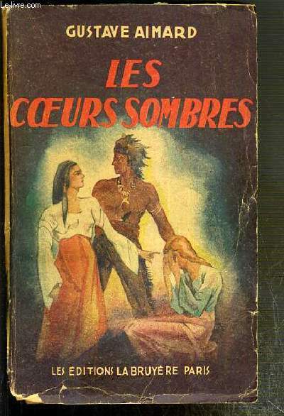 LES COEURS SOMBRES (SERIE LE GRAND CHEF DES AUCAS)