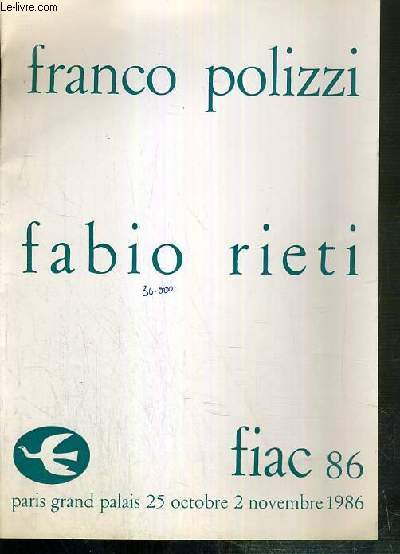 PLAQUETTE - FRANCO POLIZZI - FABIO RIETI - FIAC 86 - PARIS GRAND PALAIS - 25 OCTOBRE - 2 NOVEMBRE 1986