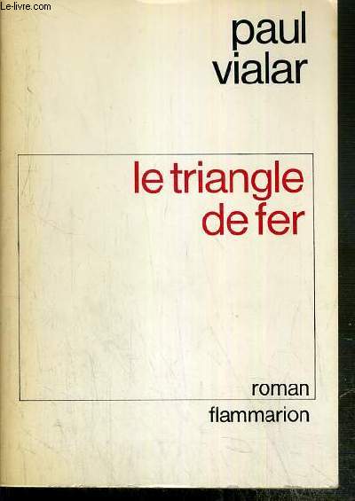 LE TRIANGLE DE FER - DEDICACE DE L'AUTEUR