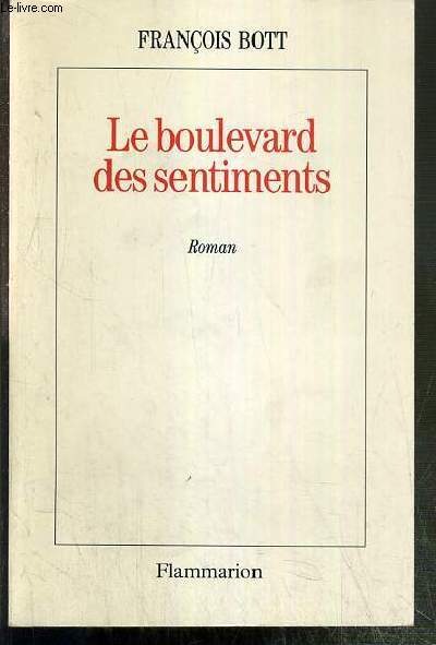 LE BOULEVARD DES SENTIMENTS - ENVOI DE L'AUTEUR.