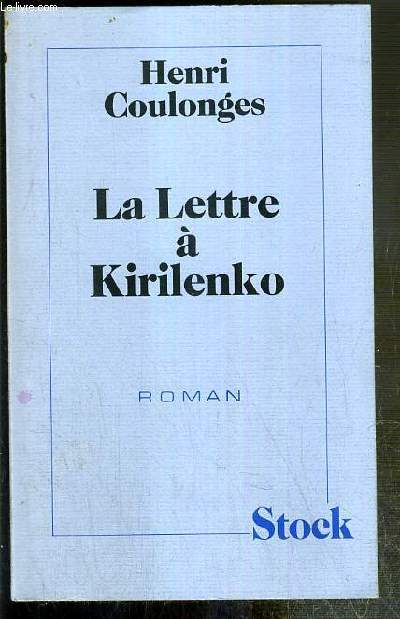 LA LETTRE A KIRILENKO ENVOI DE L'AUTEUR partiellement manquant (nom du destinataire coup).