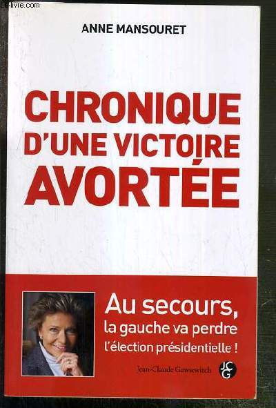 CHRONIQUE D'UNE VICTOIRE AVORTEE