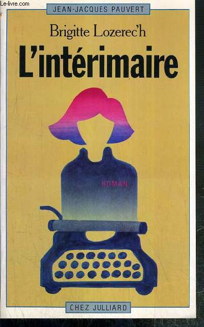 L'INTERIMAIRE - ENVOI DE L'AUTEUR.