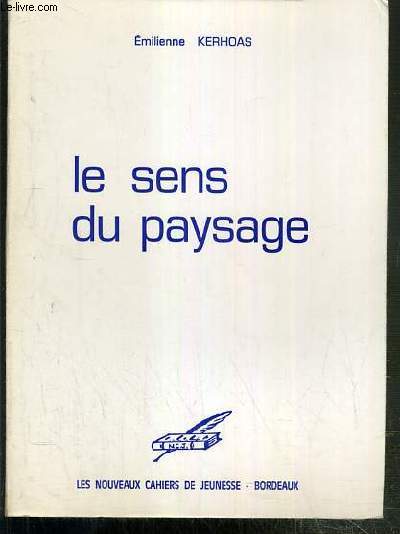 LE SENS DU PAYSAGE - ENVOI DE L'AUTEUR