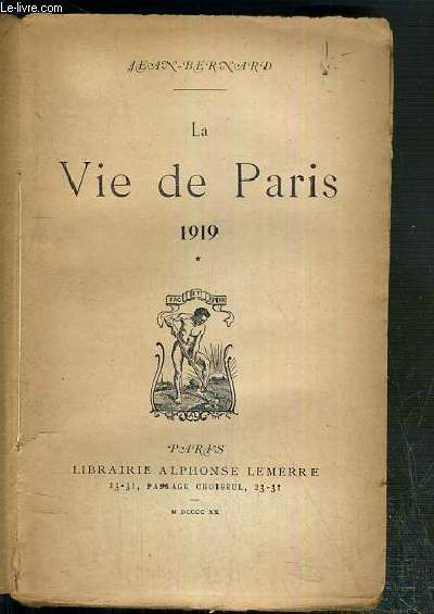 LA VIE DE PARIS 1919 - TOME 1