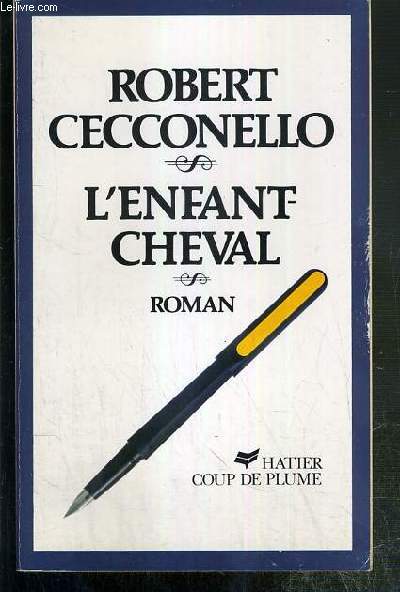 L'ENFANT-CHEVAL / COLLECTION COUP DE PLUME.