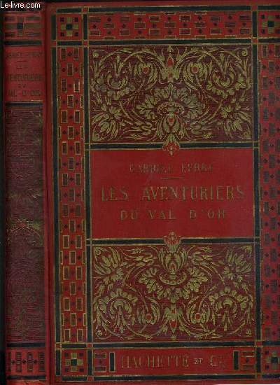 LES AVENTURES DU VAL D'OR / BIBLIOTEQUE DES ECOLES ET DES FAMILLES.