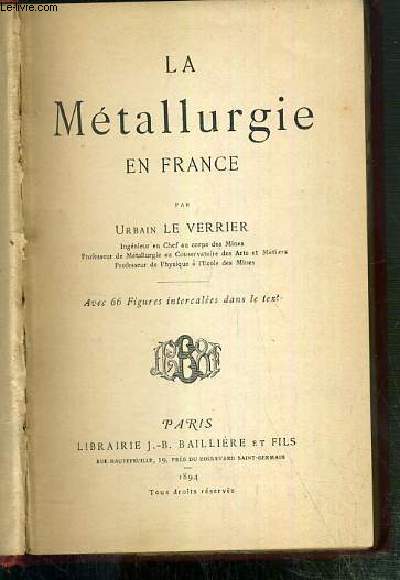 LA METALLURGIE EN FRANCE / BIBLIOTHEQUE SCIENTIFIQUE CONTEMPORAINE.