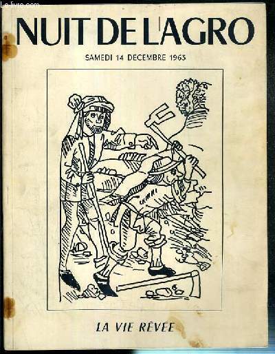 PROGRAMME - NUIT DE L'AGRO - SAMEDI 14 DECEMBRE 1963 - INSTITUT NATIONAL AGRONOMIQUE