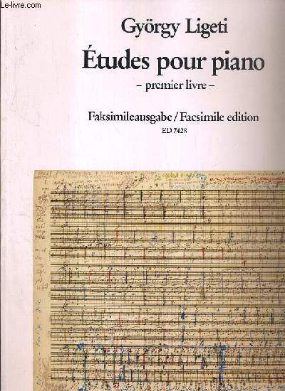 ETUDES POUR PIANO - PREMIER LIVRE - FAKSIMILEAUSGABE / FACSIMILE EDITION - ED 7428