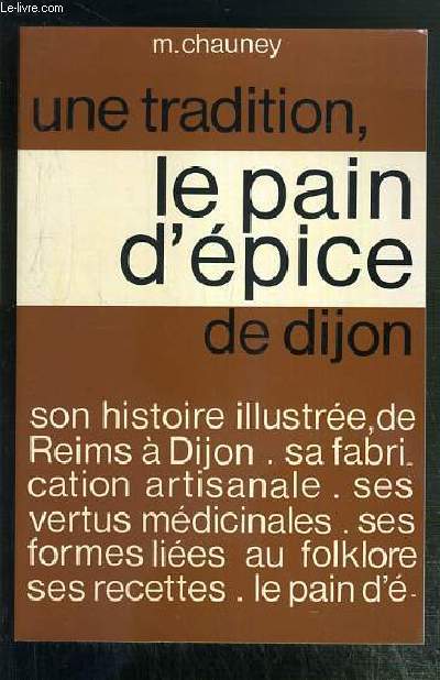 UNE TRADITION, LE PAIN D'EPICE DE DIJON