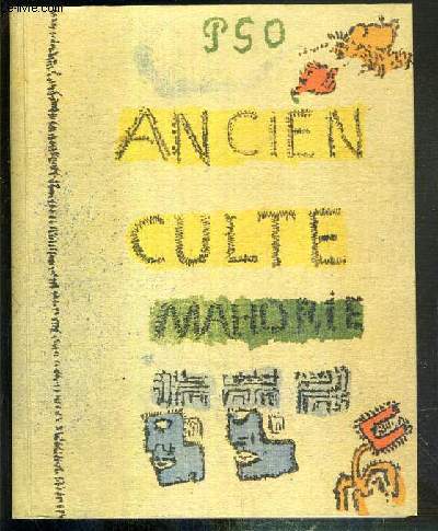 ANCIEN CULTE MAHORIE - PAUL GAUGHIN + PRESENTATION DE L'ANCIEN CULTE MAHORIE PAR RENE HUYGHE - LA CLEF DE NOA-NOA.