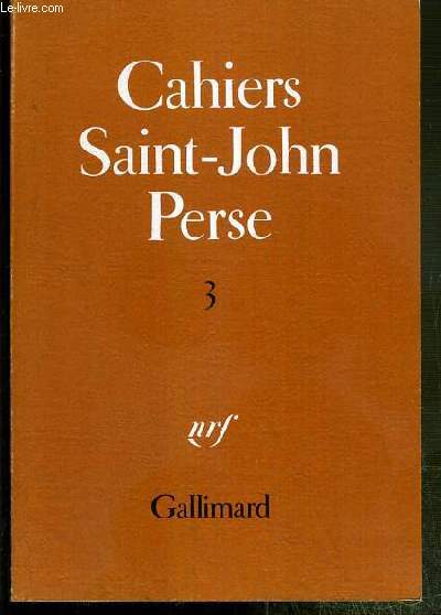CAHIERS SAINT-JOHN PERSE - TOME 3.