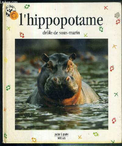 L'HIPPOPOTAME - DROLE DE SOUS-MARIN / COLLECTION PATTE A PATTE