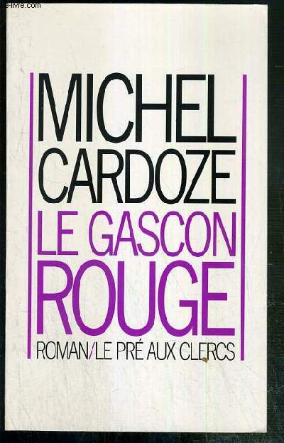 LE GASCON ROUGE - ENVOI DE L'AUTEUR.